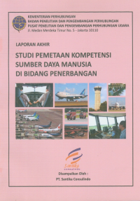 Studi Pemetaan Kompetensi Sumber Daya Manusia Di Bidang Penerbangan :  Laporan Akhir