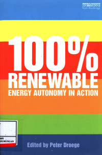 100 % Renewable :  Energy Autonomy In Action