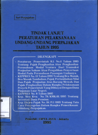 Tindak Lanjut Peraturan Pelaksanaan Undang-Undang Perpajakan Tahun 1995