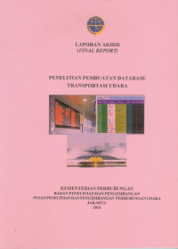 Phase 1 Of The Study On Integrated Modernization Plan For Air Transport In Eastern Indonesia: Eastern Indonesia Air Transport Network Plan :  Final Report