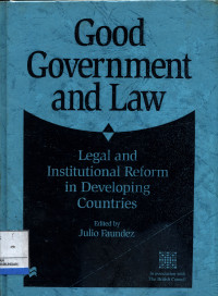 Good Government And Law ; :  Legal And Institutional Reform In Developing Countries