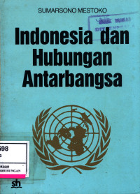 Indonesia Dan Hubungan Antarbangsa