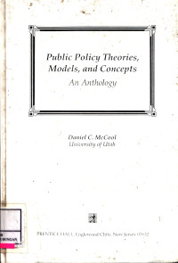 Public Policy Theories, Models And Concepts An Anthology