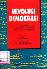 Revolusi Demokrasi; :  Perjuangan Untuk Kebebasan Dan Pluralisme Di Negara Sedang Berkembang