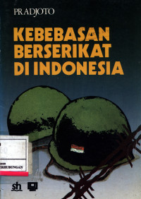 Kebebasan Berserikat Di Indonesia