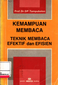 Kemampuan Membaca :  Teknik Membaca Efektif Dan Efisien