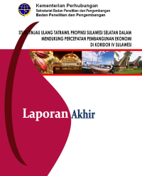 Studi Tinjau Ulang Tatrawil Provinsi Sulawesi Selatan Dalam Mendukung Percepatan Dan Perluasan Pembangunan Ekonomi :  Laporan Akhir