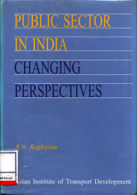 Public Sector In India :  Changing Perspectives