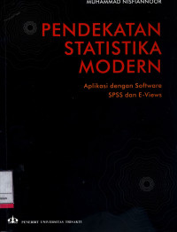 Pendekatan Statistika Modern :  Aplikasi Dengan Software Spss Dan E-Views