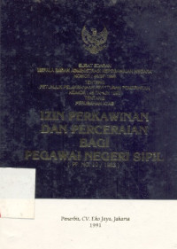 Petunjuk Pelaksanaan Peraturan Pemerintah Nomor 45 Tahun 1990 Tentang Perubahan Atas Peraturan Pemerintah Nomor 10 Tahun 1983 Tentang Izin Perkawinan Dan Perceraian Bagi Pegawai Negeri Sipil