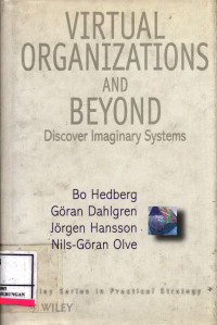 Virtual Organizations And Beyond