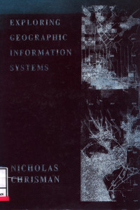 Exploring Geographic Information Systems