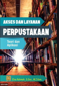 Akses Dan Layanan Perpustakaan :  Teori Dan Aplikasi