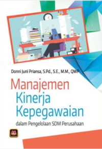 Manajemen Kinerja Kepegawaian Dalam Pengelolaan Sdm Perusahaan