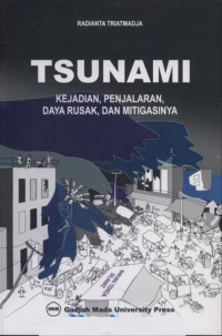 Tsunami :  Kejadian, Penjalaran, Daya Rusak, Dan Mitigasinya