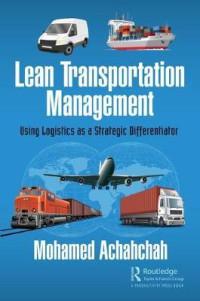 Lean Transportation Management :  Using Logistic As A Stretegic Differentiator