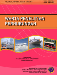 Warta Penelitian Perhubungan Volume 31 Nomor 1 Tahun 2019 / Badan Penelitian Dan Pengembangan Perhubungan