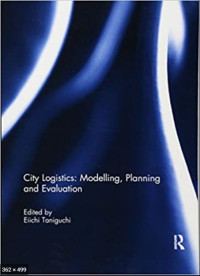 City Logistics :  Modelling, Planning And Evaluation