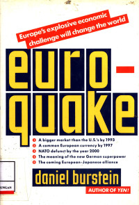 Euroquake :  Europe'S Explosive Economic Challenge Will Change The World