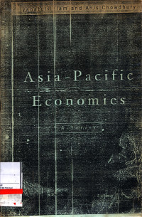 Asia Pacific Economies :  Iyanatul Islam And Anis Chowdhury