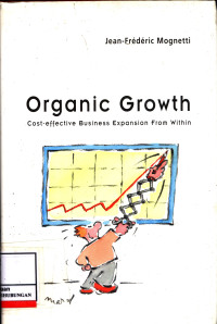 Organic Growth :  Cost Effective Business Expansion From Within