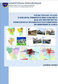 Studi Tinjau Ulang Tatrawil Provinsi Dki Jakarta Dalam Mendukung Percepatan Dan Perluasan Pembangunan Ekonomi :  Laporan Akhir