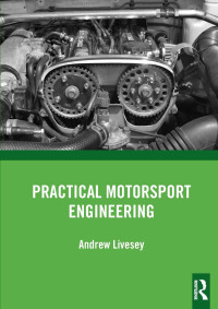 Practical Motorsport Engineering / Andrew Livesey