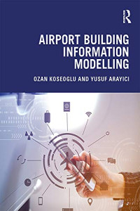 Airport Building Information Modelling / Ozan Koseoglu