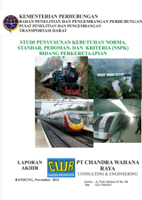 Studi Penyusunan Kebutuhan Norma, Standar, Pedoman, Dan Kriteria (Nspk) Bidang Perkeretaapian