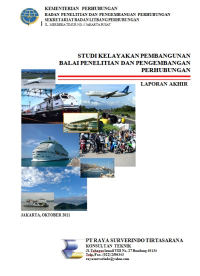 Studi Kelayakan Pembangunan Balai Penelitian Dan Pengembangan Perhubungan :  Laporan Akhir