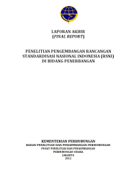 Penelitian Pengembangan Rancangan Standardisasi Nasional Indonesia Bidang Penerbangan Laporan Akhir