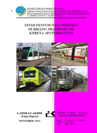 Studi Penyusunan Pedoman Di Bidang Transportasi Perkeretaapian Perkotaan :  Laporan Akhir