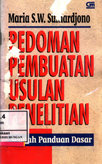 Pedoman Pembuatan Usulan Penelitian :  Sebuah Panduan Dasar