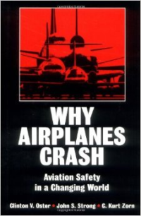 Why Airplanes Crash Aviation Safety In A Changing World