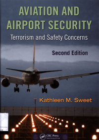 Aviation And Airport Security :  Terrorism And Safety Concerns