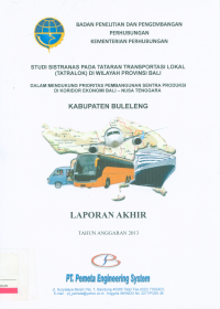 Studi Sistranas Pada Tatralok Di Wilayah Provinsi Bali Dalam Mendukung Prioritas Pembangunan Sentra Produksi Di Koridor Ekonomi Bali - Nusa Tenggara : Kabupaten Buleleng