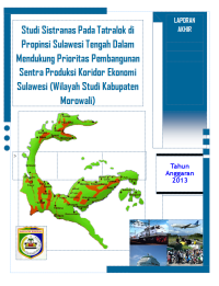 Studi Sistranas Pada Tatralok Di Provinsi Sulawesi Tengah Dalam Mendukung Prioritas Pembangunan Sentra Produksi  Koridor Ekonomi Sulawesi : Wilayah Studi Kabupaten Morowali