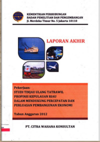 Studi Tinjau Ulang Tatrawil Provinsi Kepulauan Riau Dalam Mendukung Percepatan Dan Perluasaan Pembangunan Ekonomi