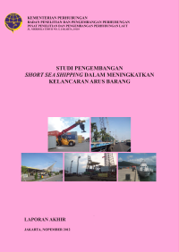 Studi Pengembangan Short Sea Shipping Dalam Meningkatkan Kelancaran Arus Barang