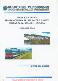 Studi Kelayakan Pembangunan Jalan Ka Di Sulawesi Lintas Takalar-Bulukumba