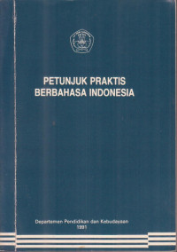 Petunjuk Praktis Berbahasa Indonesia