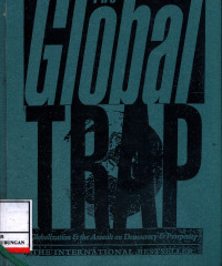 The Global Trap Globalization And The Assault On Prosperity And Democracy