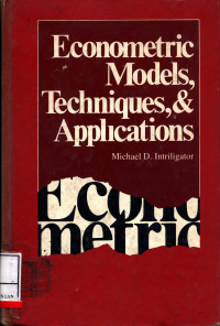 Econometric Models Techniques, And Applications