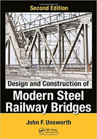 Design Of Modern Steel Railway Bridges