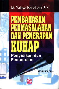 Pembahasan Permasalahan Dan Penerapan Kuhp Penyelidikan Dan Penutunan