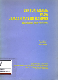 Lektur Agama Pada Jamaah Masjid Kampus (Rangkuman Hasil Penelitian)