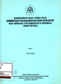 Rangkuman Hasil Penelitian Orientasi Keagamaan Masyarakat Pada Berbagai Tipe Komunikasi Di Indonesia (Thp Ketiga)