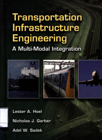 Transportation Infrastructure Engineering: A Multi-Modal Integration