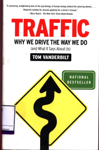 Traffic Why We Drive The Way We Do (And What It Says About Us)