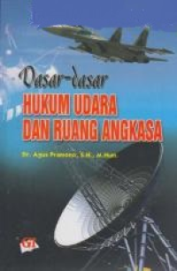 Dasar-Dasar Hukum Udara Dan Ruang Angkasa